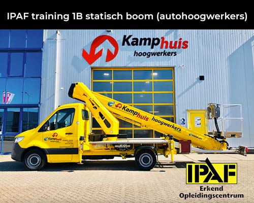 IPAF training 1B statisch boom autohoogwerkers - Kamphuis hoogwerkers